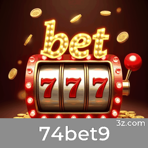 74bet9: Especialista em Apostas Esportivas no Brasil